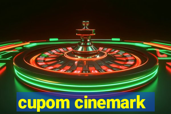 cupom cinemark